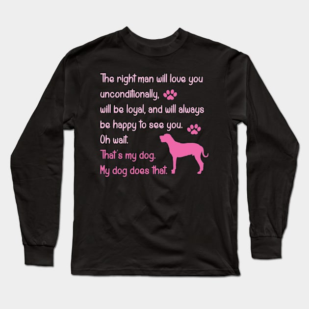 My Dog Does That... Long Sleeve T-Shirt by veerkun